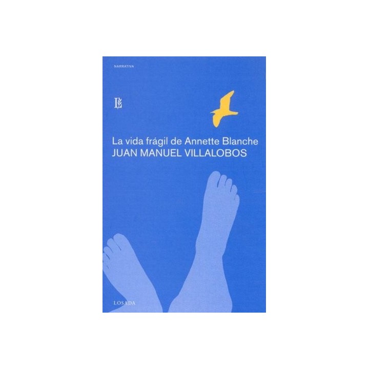La Vida Frágil De Annette Blanche (Primera edición)